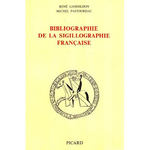 Bibliographie de la sigillographie française