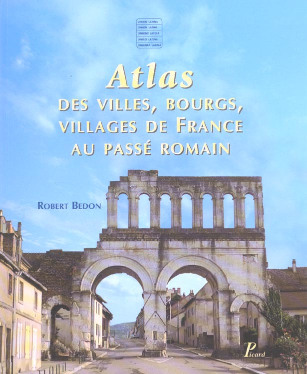 Atlas des villes, bourgs, villages de France au passé romain