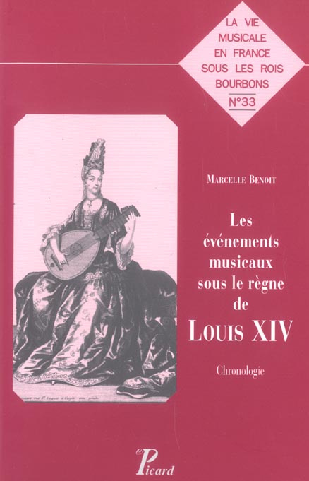 Les événements musicaux sous le règne de louis XIV. Chronologie