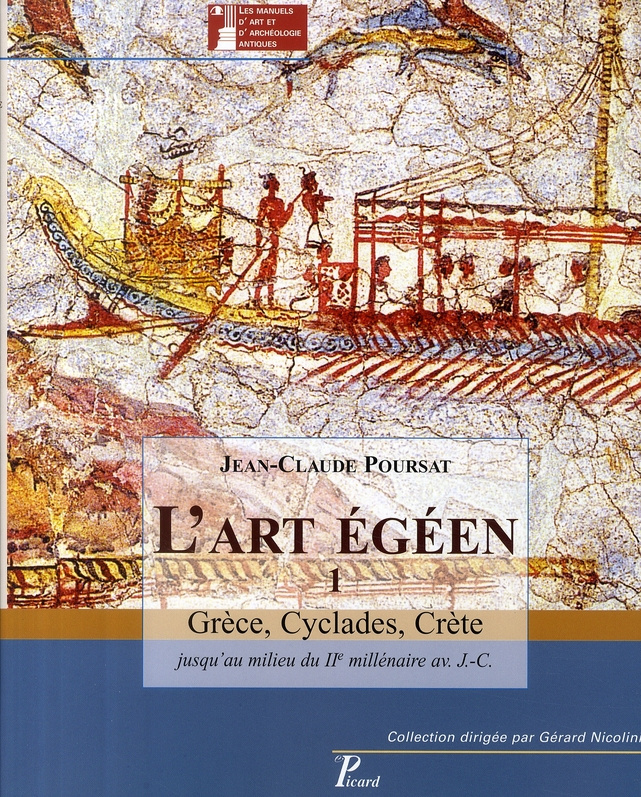 L'art égéen. Tome 1, Grèce, Cyclades, Crète jusqu'au milieu du IIe millénaire avant J-C