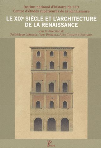 Le XIXe siècle et l'architecture de la Renaissance