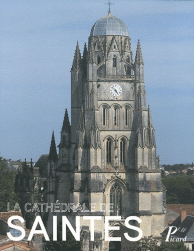 La cathédrale Saint-Pierre de Saintes