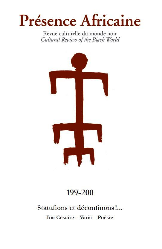 Présence Africaine N° 199-200 : Statufions et déconfinons! Ina Césaire - Varia - Poésie