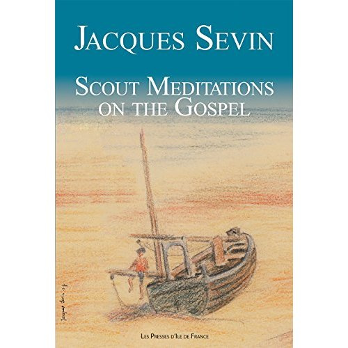 SCOUT MEDITATIONS ON THE GOSPEL