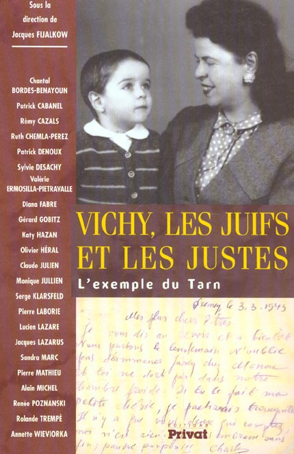 Vichy, les Juifs et les Justes. L'exemple du Tarn