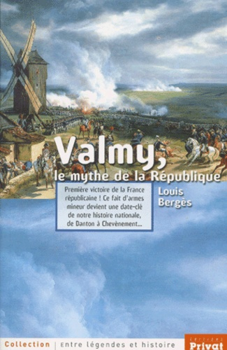 VALMY - LE MYTHE DE LA REPUBLIQUE - DE DANTON A CHEVENEMENT