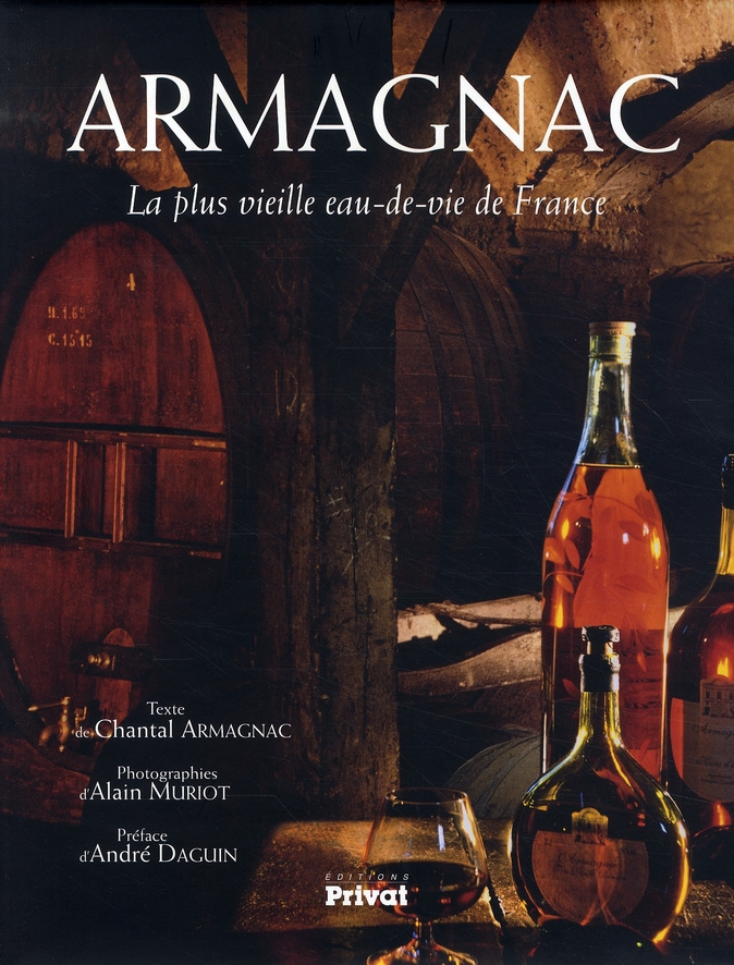 Armagnac. La plus vieille eau-de-vie de France