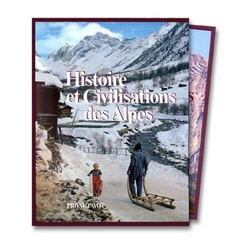 HISTOIRE ET CIVILISATION DES ALPES 2 VOLUMES