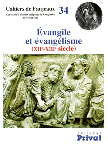 EVANGILE ET EVANGELISME XIIEME-XIIIEME SIECLE