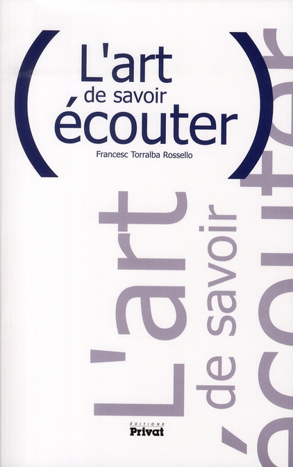 L'art de savoir écouter