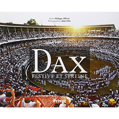 Dax. Festive et sereine