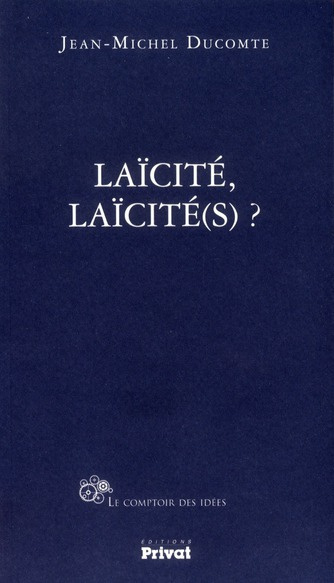 Laïcité, laïcité(s) ?