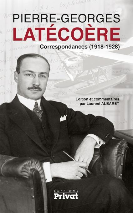 Correspondances de Pierre-Georges Latécoère