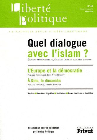 Liberté politique N° 44 : Quel dialogue avec l'islam ?