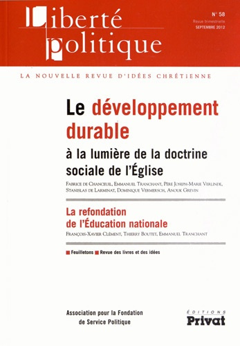Liberté politique N° 58, Septembre 201 : Le développement durable à la lumière de la doctrine social