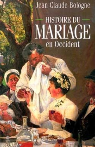 HISTOIRE DU MARIAGE EN OCCIDENT