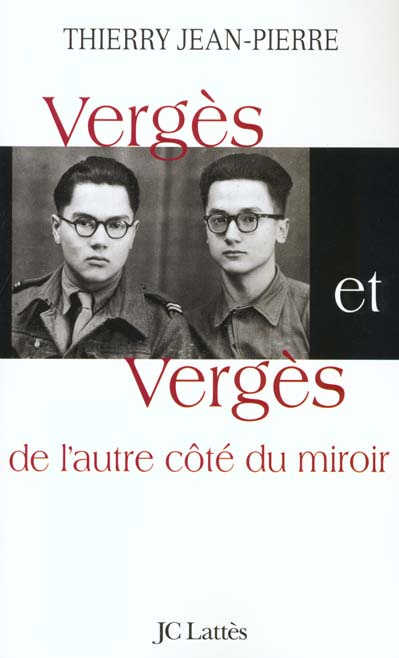 Vergès et Vergès. De l'autre côté du miroir