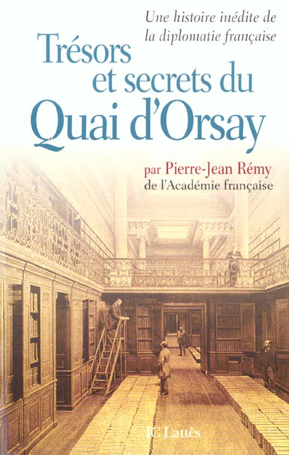 Trésors et secrets du Quai d'Orsay