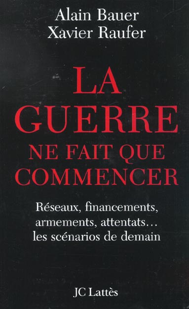 La guerre ne fait que commencer