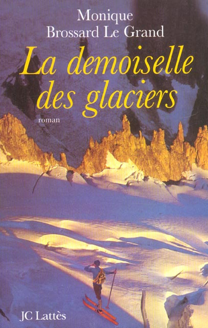 La demoiselle des glaciers