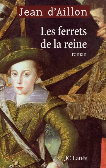 Les enquêtes de Louis Fronsac : Les ferrets de la reine