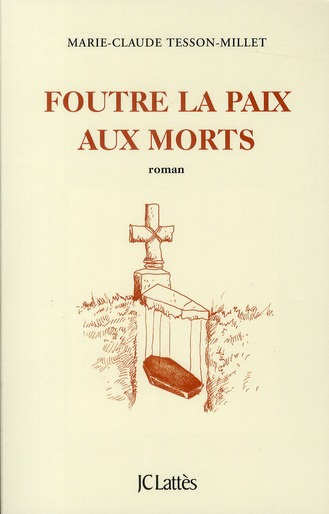 Foutre la paix aux morts