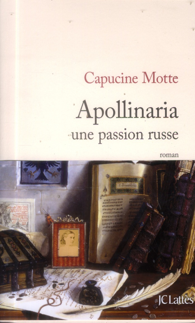 Apollinaria / Une passion russe