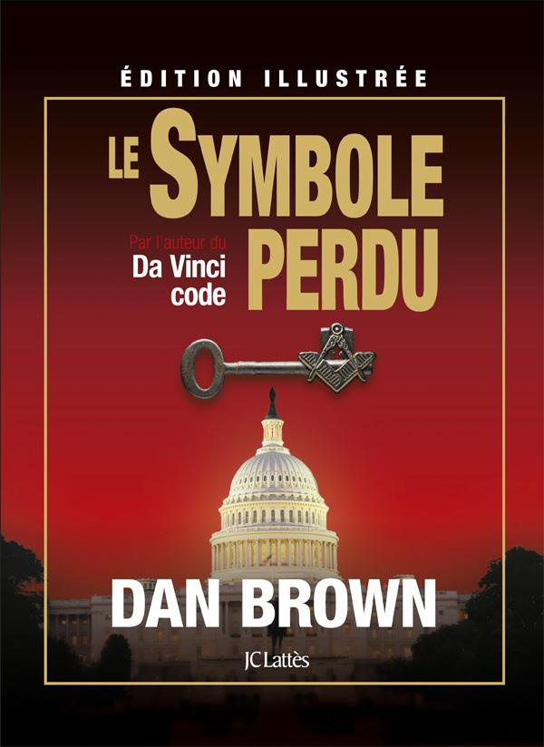 Le Symbole perdu. Edition illustrée