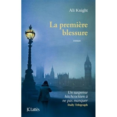 La première blessure