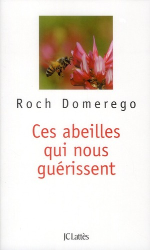 Ces abeilles qui nous guerissent
