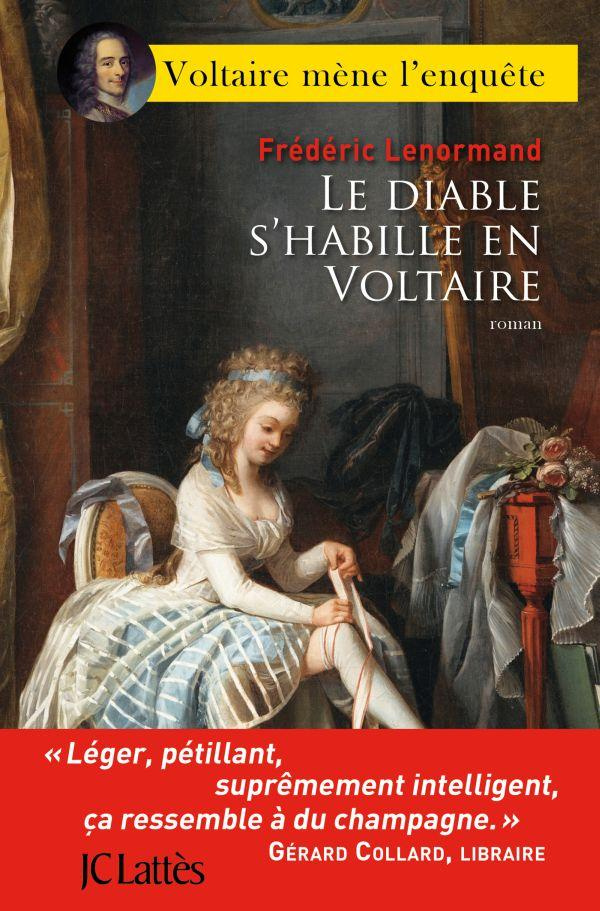 Voltaire mène l'enquête : Le diable s'habille en Voltaire