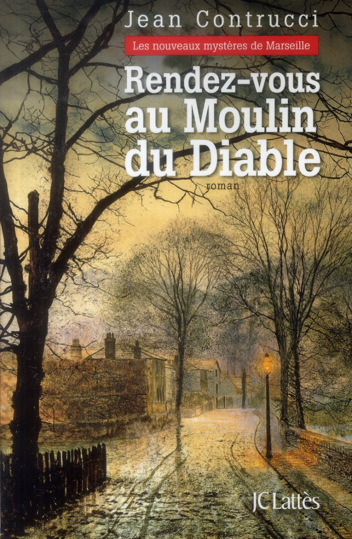 Les Nouveaux Mystères de Marseille : Rendez-vous au Moulin du Diable