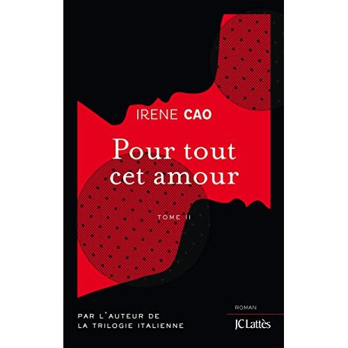 Pour tout cet amour Tome 2