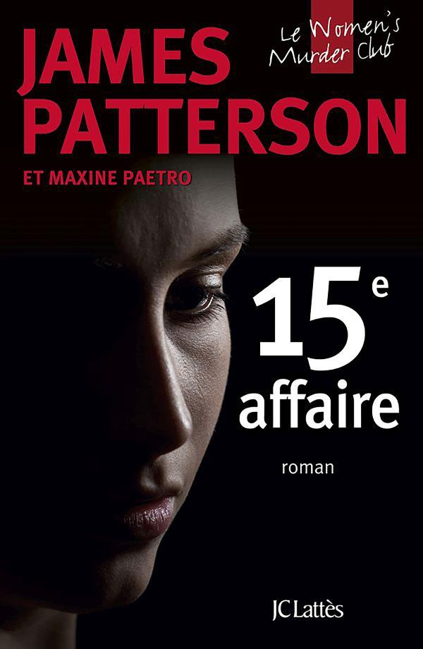 Le Women Murder Club : 15e affaire. 15th affair