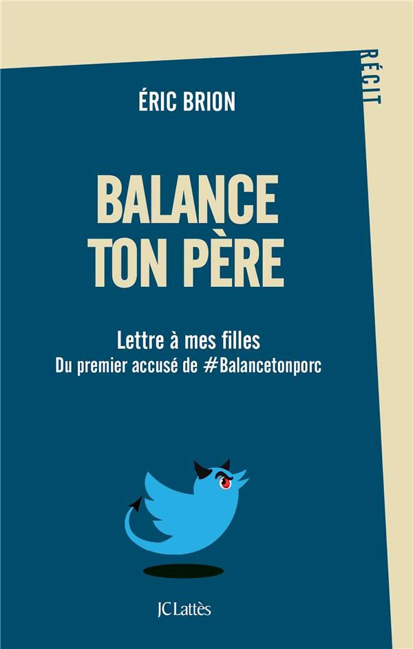 Balance ton père. Lettre à mes filles