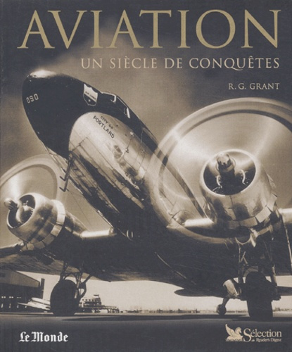 Aviation. Un siècle de conquêtes