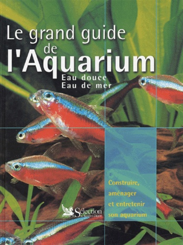 Le grand guide de l'aquarium