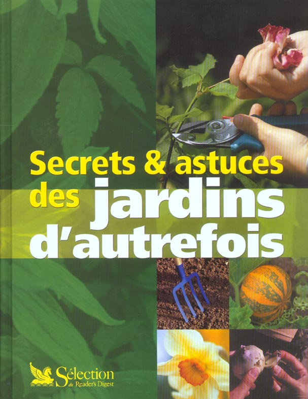 Secrets & astuces des jardins d'autrefois