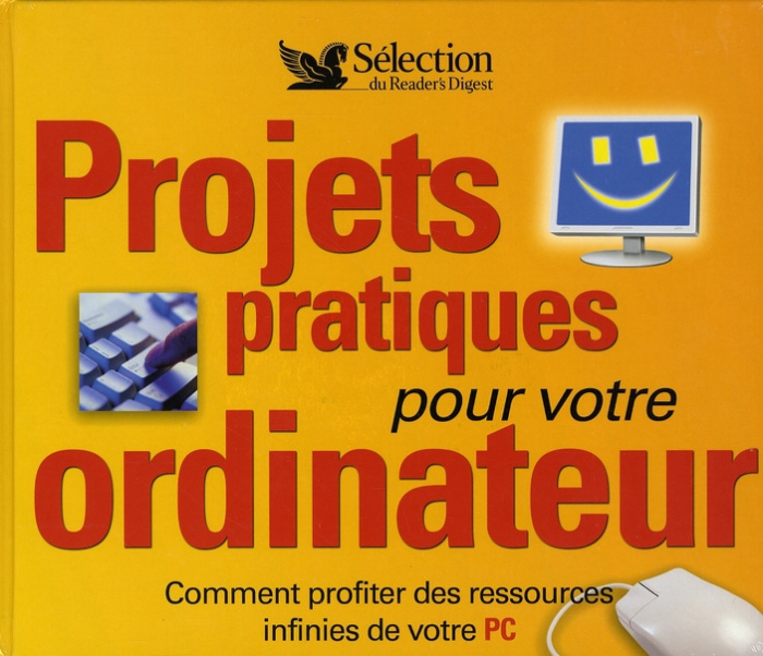 Projets pratiques pour votre ordinateur. Comment profiter des ressources infinies de votre PC, avec