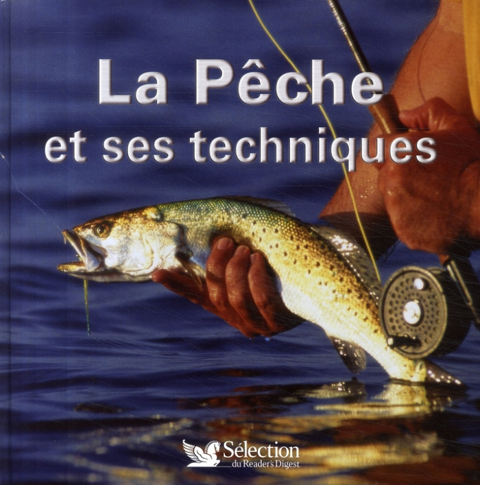 La pêche et ses techniques. Avec 1 DVD