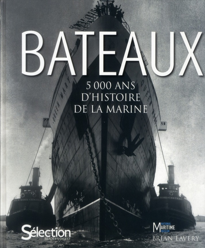 Bateaux. 5000 ans d'histoire de la marine