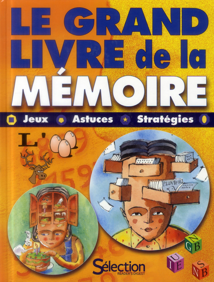 Le grand livre de la mémoire. Jeux, astuces, stratégies, 2e édition