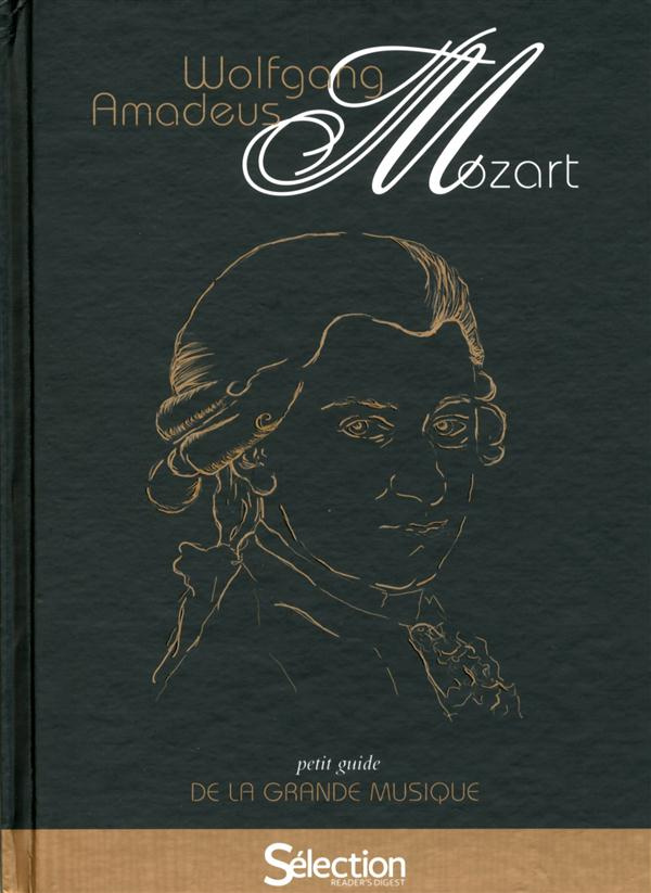Wolfgang Amadeus Mozart. Petit guide de la grande musique, avec 1 CD audio