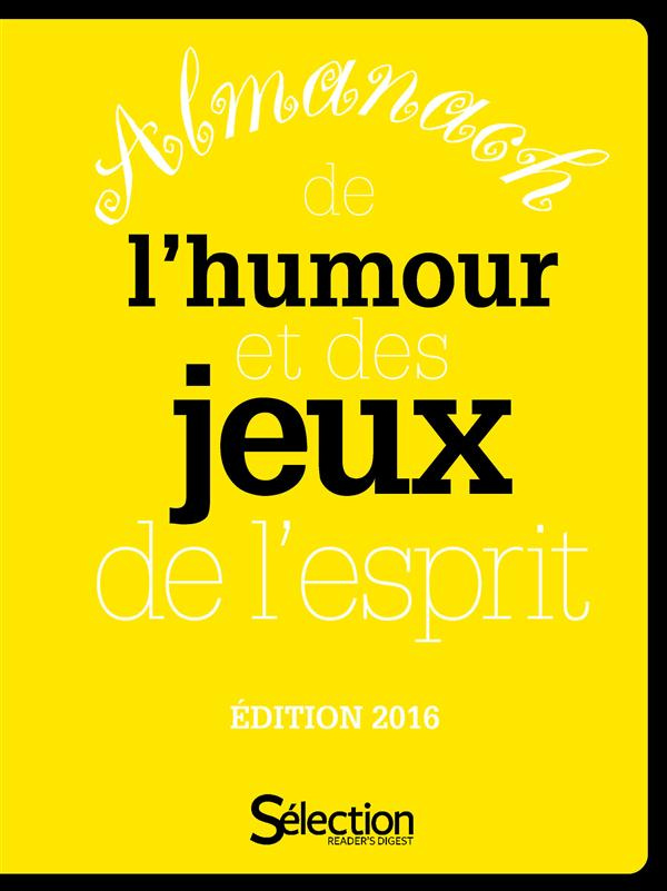 Almanach 2016 de l'humour et des jeux de l'esprit