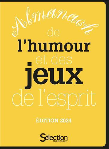 Almanach de l'humour et des jeux de l'esprit. Edition 2024