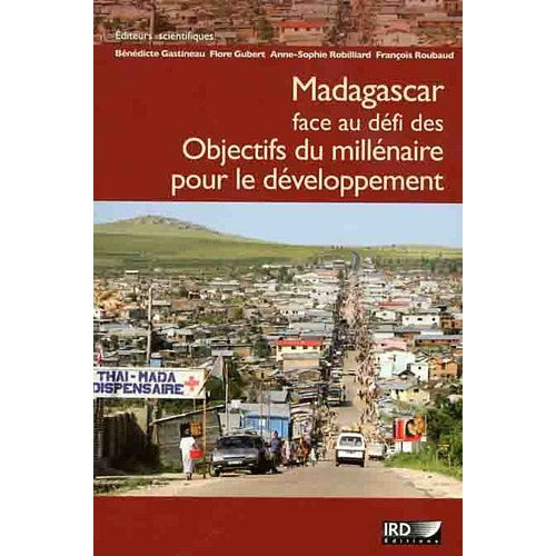 Madagascar face au défi des Objectifs du millénaire pour le développement