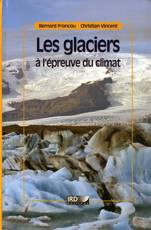 Les glaciers à l'épreuve du climat