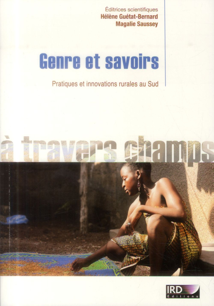 Genre et savoirs. Pratiques et innovations rurales au Sud