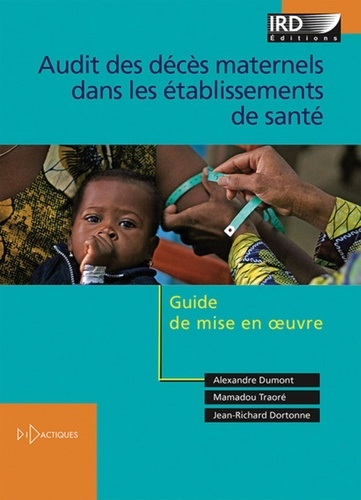 Audit des décès maternels dans les établissements de santé. Guide de mise en oeuvre