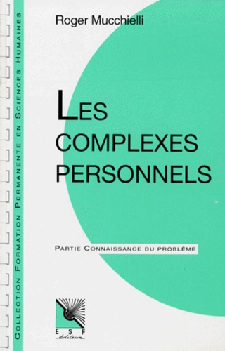 Les complexes personnels. Connaissance du problème, applications pratiques